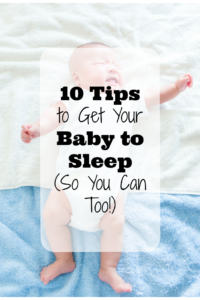 Get Your Baby to Sleep Fast with these 10 Tips!